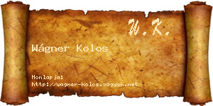 Wágner Kolos névjegykártya